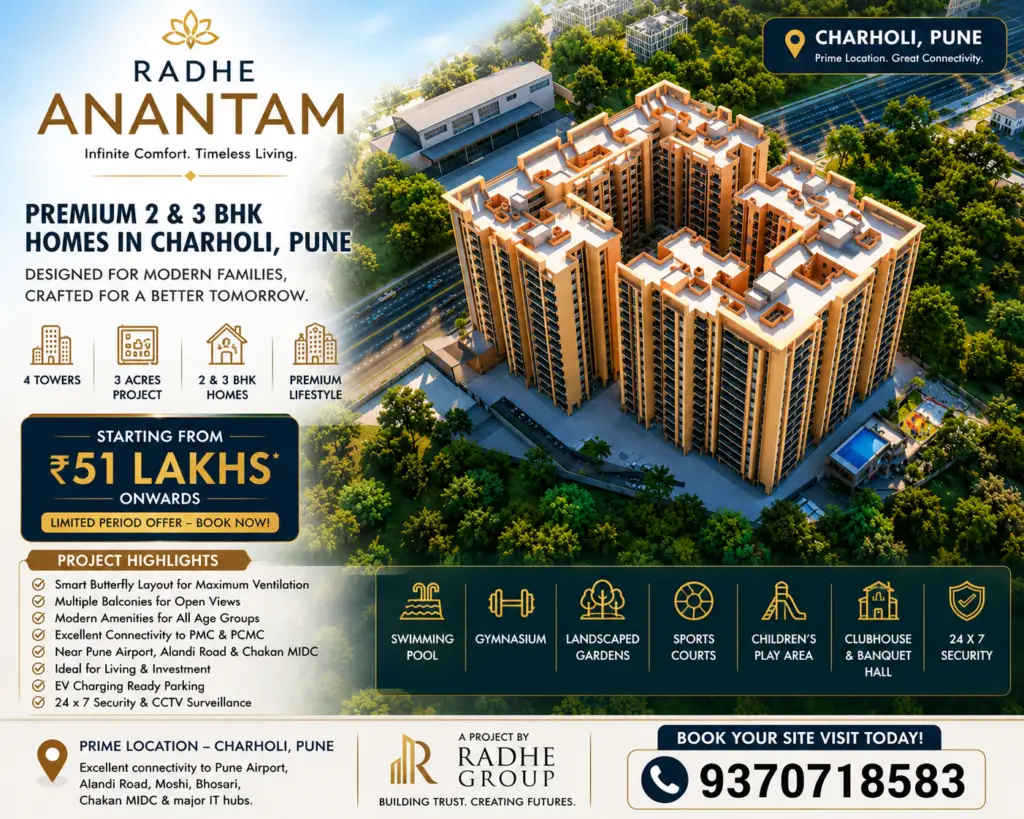 Premium 2 & 3 BHK Homes in Charholi Pune Experience modern living at RADHE ANANTAM with spacious homes, premium amenities, and excellent connectivity.